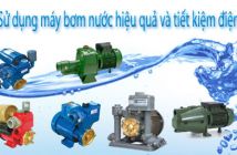 Sử dụng máy bơm nước tiết kiệm điện Sử dụng máy bơm nước tiết kiệm điện